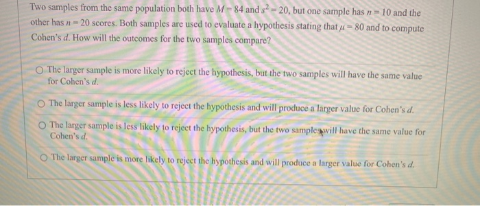 Solved Two samples from the same population both have M = 84 | Chegg.com