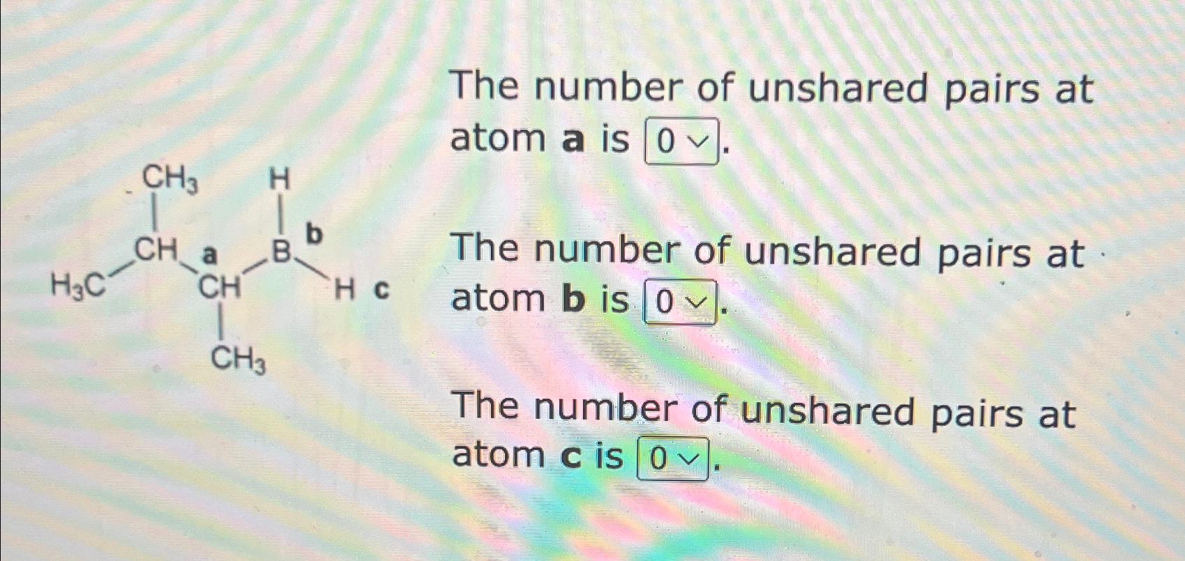 Solved The Number Of Unshared Pairs At Atom A ﻿isThe Number | Chegg.com