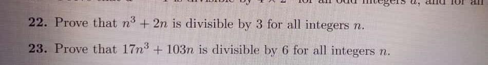 Solved 22. Prove that n3+2n is divisible by 3 for all | Chegg.com