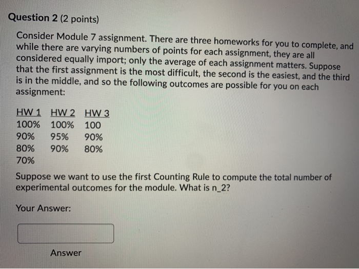 Question 1 (2 points) Consider Module 7 assignment. | Chegg.com
