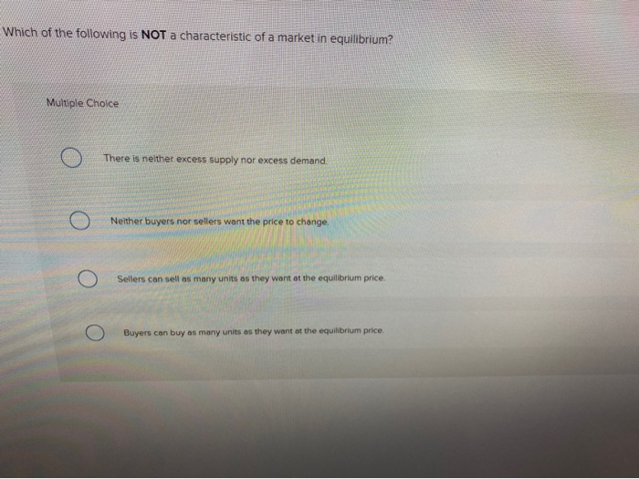 Solved Which Of The Following Is NOT A Characteristic Of A Chegg