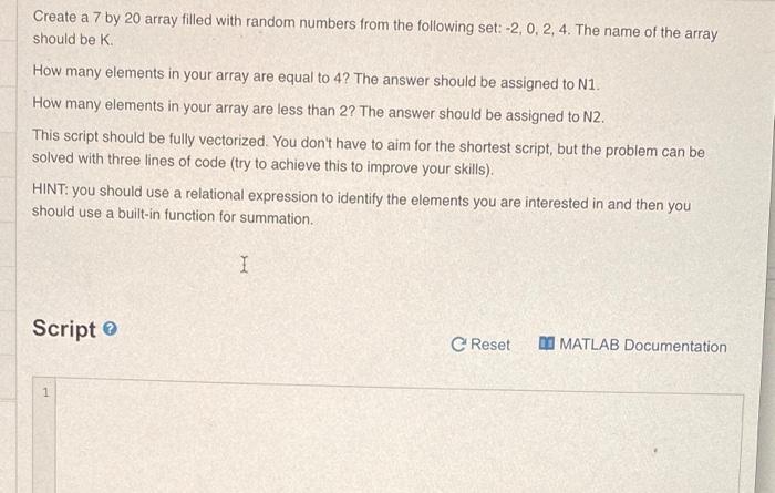 Solved Create a 7 by 20 array filled with random numbers | Chegg.com