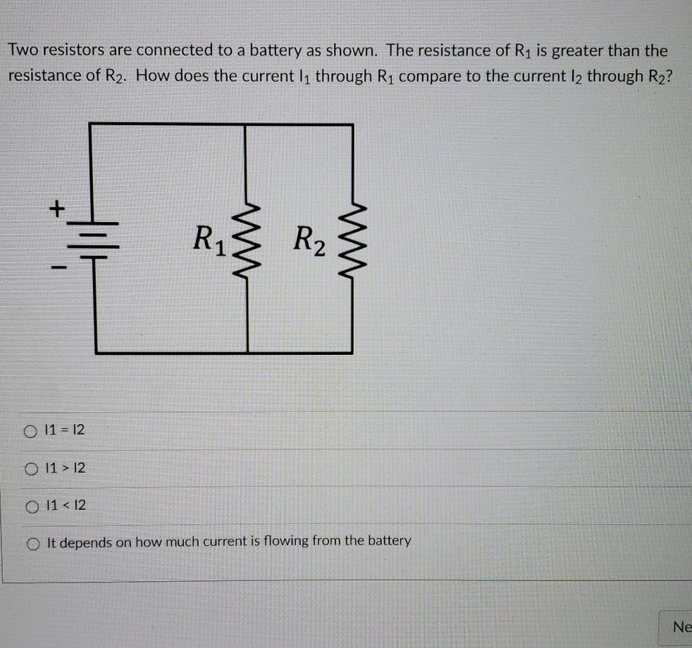 Solved Two resistors are connected to a battery as shown.