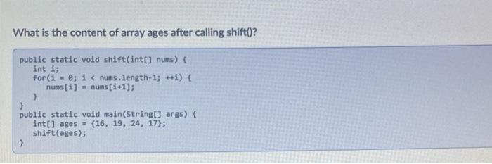 Solved What is the content of array ages after calling | Chegg.com