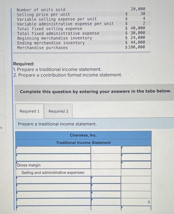 Solved Required: 1. Prepare A Traditional Income Statement. | Chegg.com