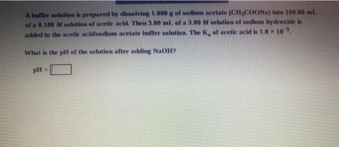 Solved A buffer solution is prepared by dissolving 1.000 of | Chegg.com
