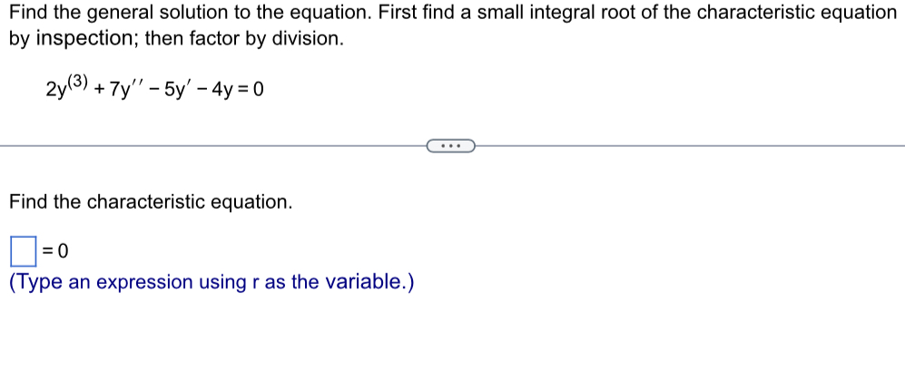 Find The General Solution To The Equation First Find Chegg Com