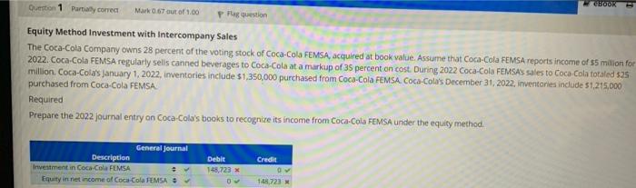 Equity Method Investment with Intercompany Sales
The Coca-Cola Company owns 28 percent of the votang stock of Coca-Cola FEMSA