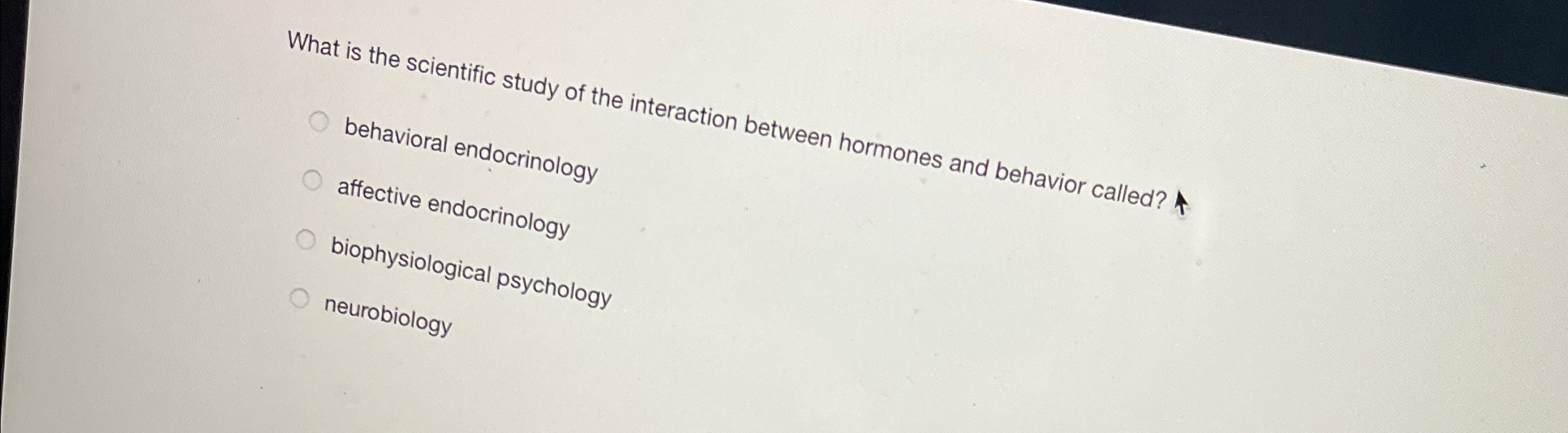 Solved What is the scientific study of the interaction | Chegg.com