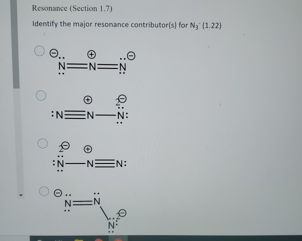 Solved Resonance (section 1.7) Identify The Major Resonance 