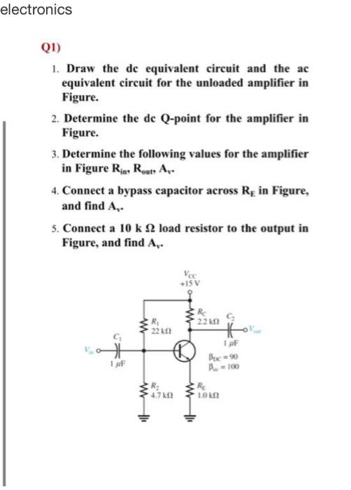 Solved Electronics (1) 1. Draw The De Equivalent Circuit And | Chegg.com