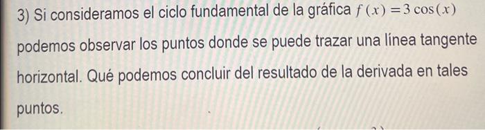 3) Si consideramos el ciclo fundamental de la gráfica \( f(x)=3 \cos (x) \) podemos observar los puntos donde se puede trazar