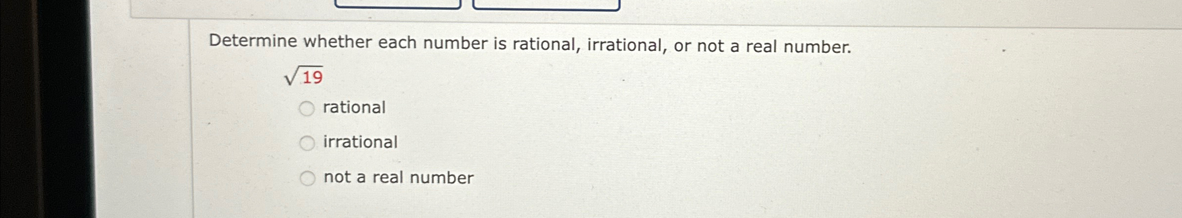 determine a number that is real but not rational
