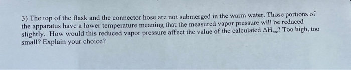 Solved 3) The top of the flask and the connector hose are | Chegg.com