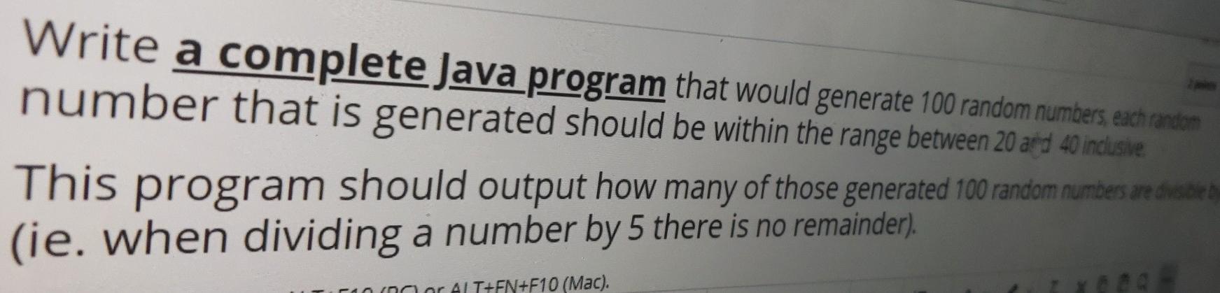 Solved Write a complete Java program that would generate 100 | Chegg.com