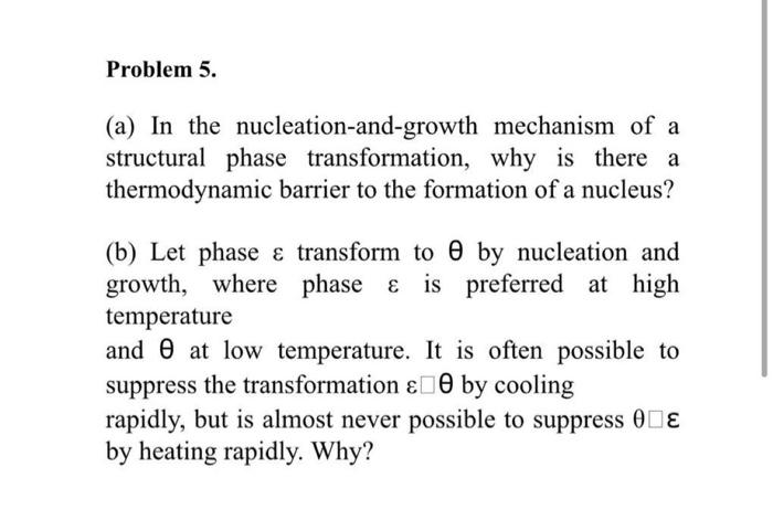 Solved Problem 5. (a) In the nucleation-and-growth mechanism | Chegg.com