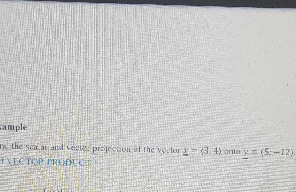 Solved The Scalar And Vector Projection Of The Vector 