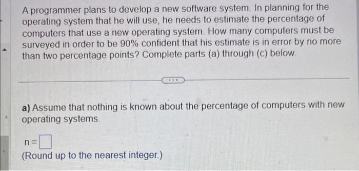 Solved A programmer plans to develop a new software system. | Chegg.com