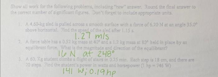 Show all work for the following problems, including | Chegg.com
