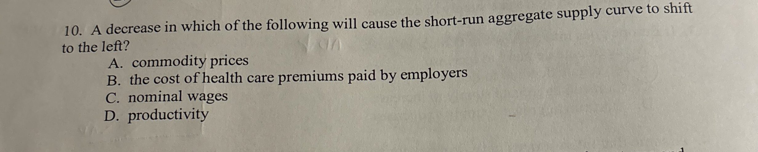 Solved A decrease in which of the following will cause the | Chegg.com