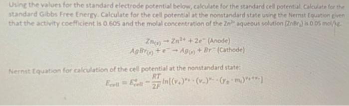 Solved Usine the values for the standard electrode potential | Chegg.com