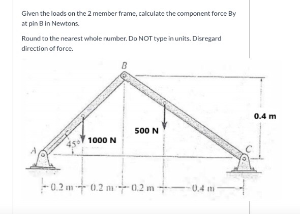 Two Member Frame Design Solved Given the loads on the 2 member frame, calculate the | Chegg.com