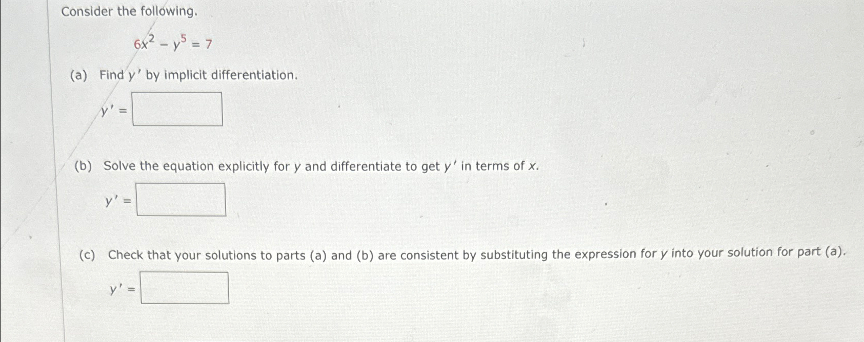 Solved Consider The Following.6x2-y5=7(a) ﻿Find Y' ﻿by | Chegg.com