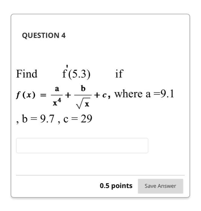 solved-find-f-5-3-if-f-x-x4a-xb-c-where-a-9-b-9-7-c-29-chegg