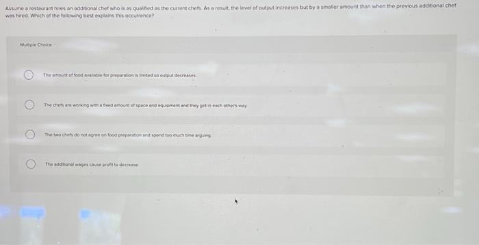 Solved Assume a restaurant hires an additional chef who is | Chegg.com