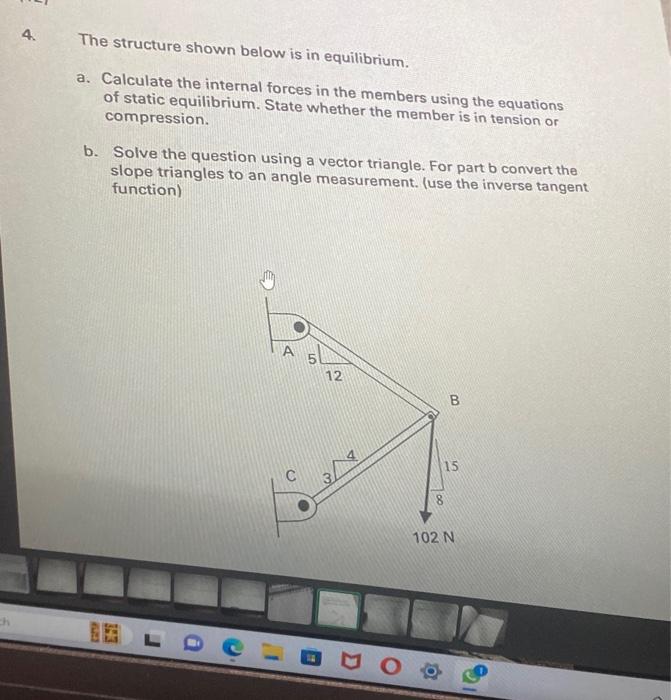 Solved The structure shown below is in equilibrium. a. | Chegg.com