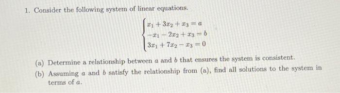 Solved 1. Consider the following system of linear equations. | Chegg.com