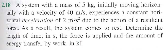 Solved A system with a mass of 5 kg, initially moving | Chegg.com