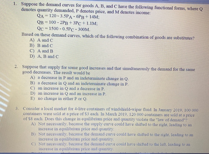 Solved 1. Suppose the demand curves for goods A, B, and C | Chegg.com