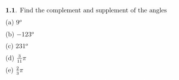 Solved 1.1. Find The Complement And Supplement Of The Angles | Chegg.com