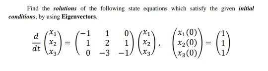 Solved Find the solutions of the following state equations | Chegg.com