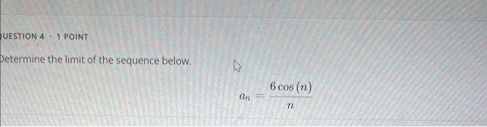 Solved Determine The Limit Of The Sequence Below. | Chegg.com