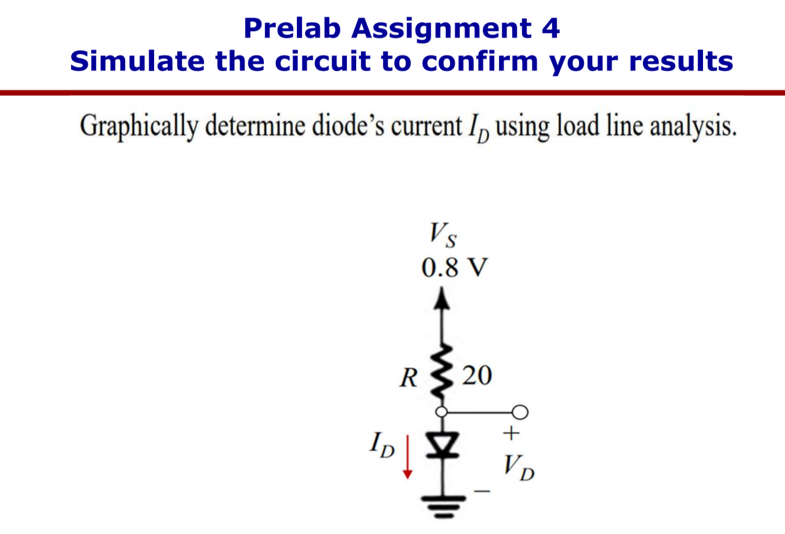 Solved Prelab Assignment 4Simulate the circuit to confirm | Chegg.com
