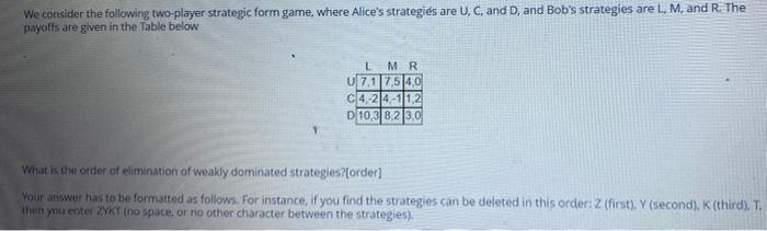 Solved We Consider The Following Two-player Strategic Form | Chegg.com