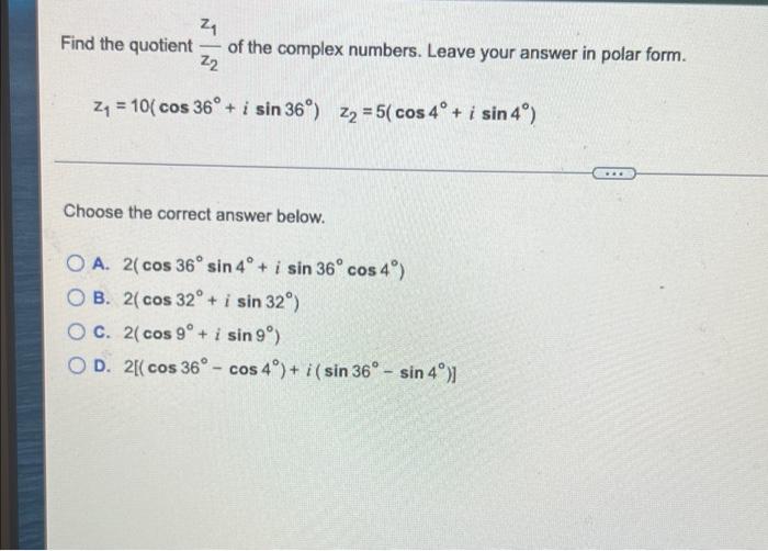 Solved 21 Find the quotient of the complex numbers. Leave | Chegg.com