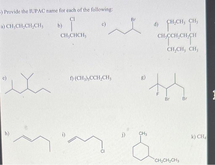 Solved Provide the IUPAC name for each of the following: a) | Chegg.com