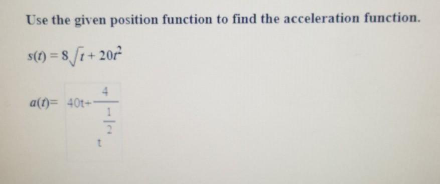 Solved Use the given position function to find the | Chegg.com
