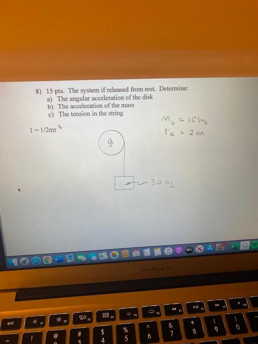 Solved 8) 15 pts. The system if released from rest. | Chegg.com