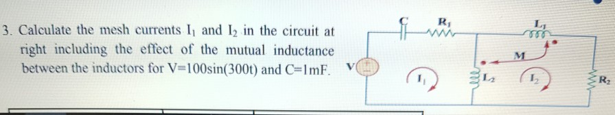 Solved R 3. Calculate The Mesh Currents I And I In The | Chegg.com