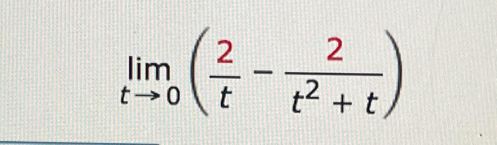 Solved limt→0(2t-2t2+t) | Chegg.com