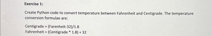 Solved Create Python code to convert temperature between | Chegg.com