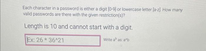 Solved Each character in a password is either a digit [0−9] | Chegg.com