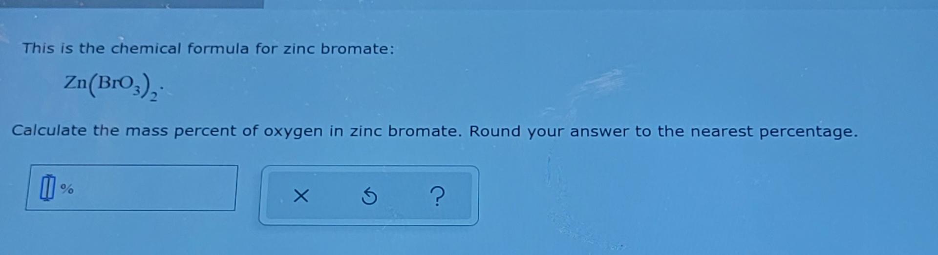 Solved This is the chemical formula for zinc bromate