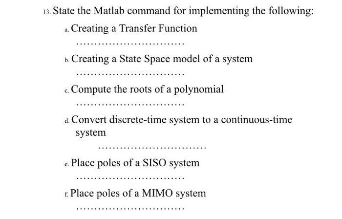 Solved 13. State the Matlab command for implementing the | Chegg.com