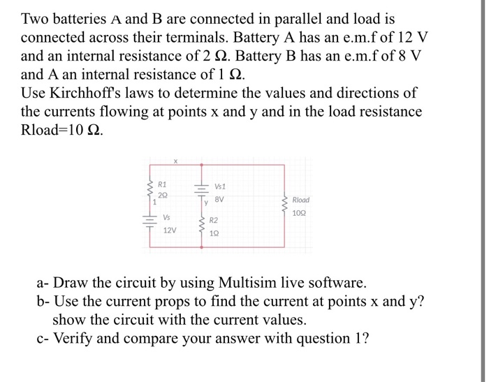 Solved Two Batteries A And B Are Connected In Parallel And | Chegg.com