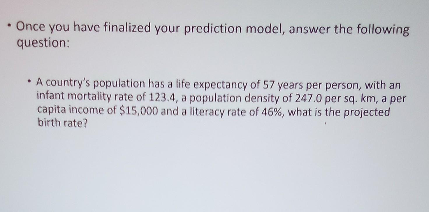 Solved Once You Have Finalized Your Prediction Model, Answer | Chegg.com